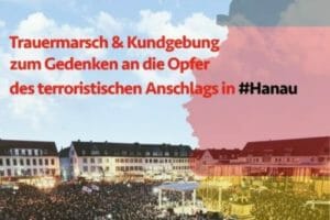 Pressemitteilung zu dem geplanten Trauermarsch am Sonntag dem 23.2.2020 ab 14:00 Uhr