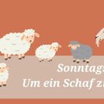 Sonntagsgruß: Um ein Schaf zu sein