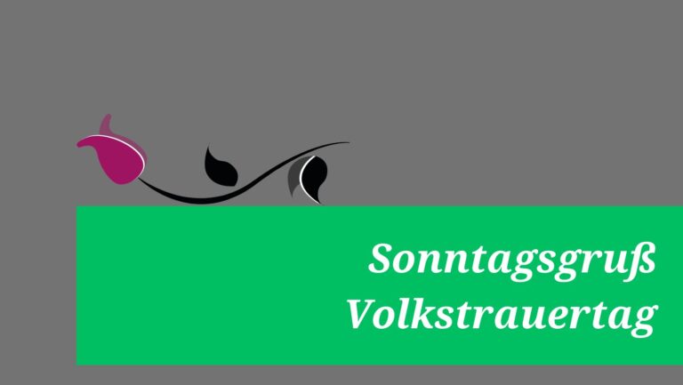 Sonntagsgruß Volkstrauertag