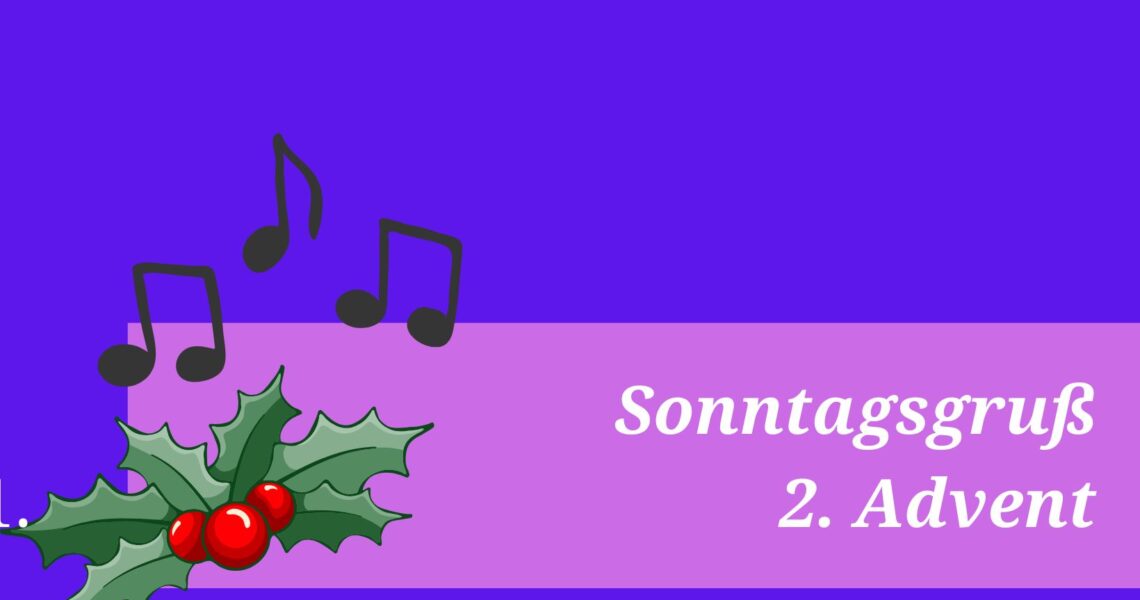 Sonntagsgruß 2. Advent